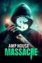 Nonton film AMP House Massacre (2025) sub indo Nonton film AMP House Massacre (2025) sub indo